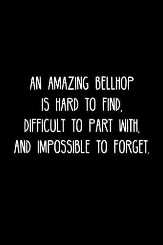 An Amazing Bellhop Is Hard to Find, Difficult to Part With, and Impossible to Forget Retirement / Going Away Gift for Your Co Worker, Boss, Manager, Employee