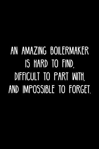 An Amazing Boilermaker Is Hard to Find, Difficult to Part With, and Impossible to Forget Retirement / Going Away Gift for Your Co Worker, Boss, Manager, Employee