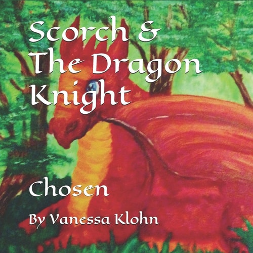 Scorch & The Dragon Knight Chosen