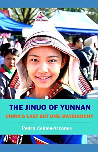 The Jinuo of Yunnan China's Last But One Matriarchy