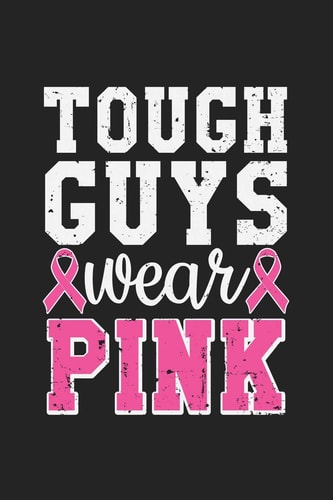 Tough Guys Wear Pink Jot Down Your Notes in This Colleged Ruled Notebook