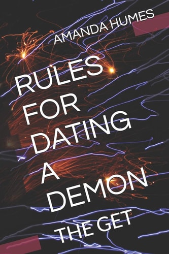 Rules for Dating a Demon The Get