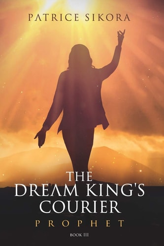 The Dream King's Courier Prophet