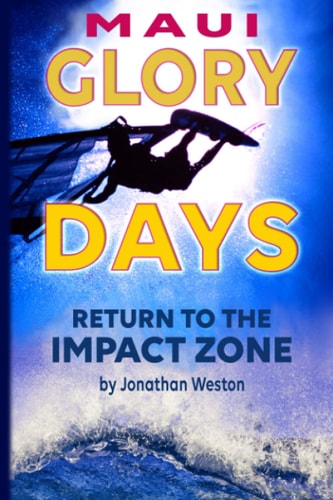 Maui Glory Days Return to the Impact Zone