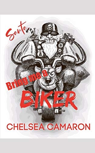 Santa, Bring Me a Biker!