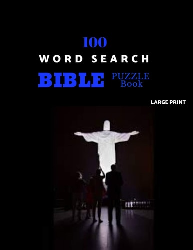 100 Word Search Bible Puzzle Book Large Print Brain Challenging Bible Puzzles For Hours Of Fun
