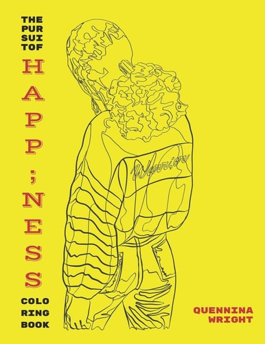 The Pursuit of Happ;ness Coloring Book