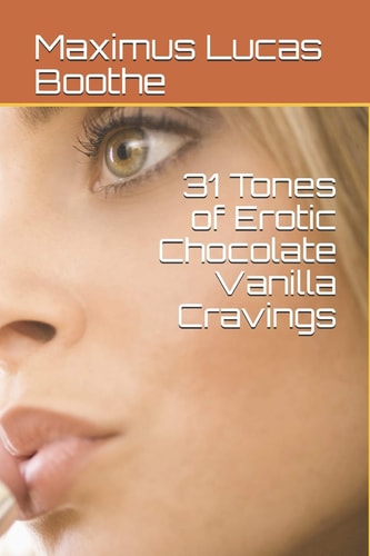 31 Tones of Erotic Chocolate Vanilla Cravings