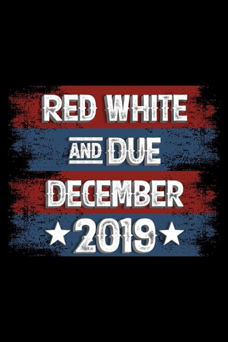 Red White and Due December 2019 120 Pages, Soft Matte Cover, 6 X 9