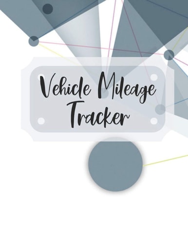 Vehicle Mileage Tracker Record Your Business Miles for Tax Purposes
