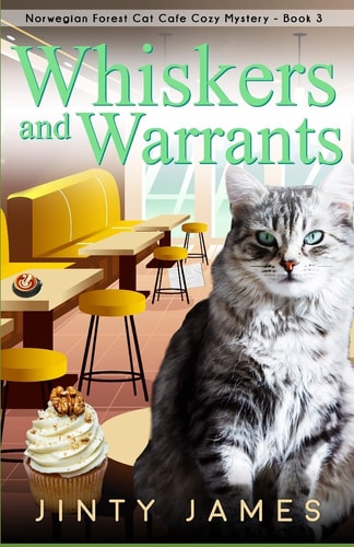 Whiskers and Warrants A Norwegian Forest Cat Café Cozy Mystery