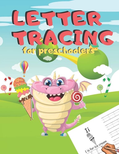 Letter Tracing for Preschoolers Handwriting Practice Alphabet Workbook for Kids Ages 3-5, Toddlers, Nursery, Kindergartens, Homeschool - Learning to Write Letters ABC Children - Fun Educational Activities - Volume 6 Ice Cream, 8. 5 X 11 Inches, 110 Pages