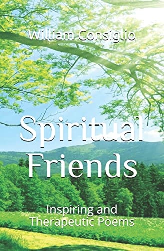 Spiritual Friends Inspiring and Therapeutic Poems