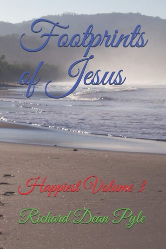 Footprints of Jesus Happiest Volume 3