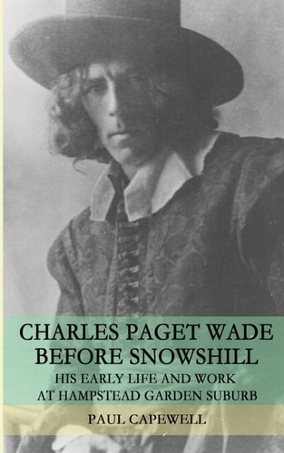 Charles Paget Wade Before Snowshill His Early Life and Work at Hampstead Garden Suburb