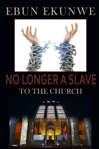 No Longer a Slave To the Church