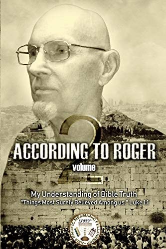 According to Roger Volume 2 My Understanding of Bible Truth. Things Most Surely Believed Among Us. Luke 1:1