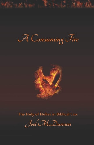 A Consuming Fire The Holy of Holies in Biblical Law