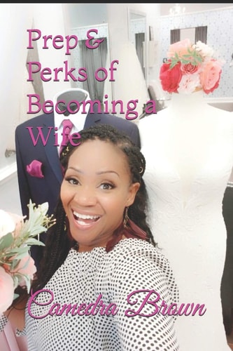 Prep and Perks of Becoming a Wife