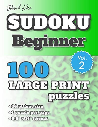 David Karn Sudoku - Beginner Vol 2 100 Puzzles, Large Print, 36 Pt Font Size, 1 Puzzle Per Page