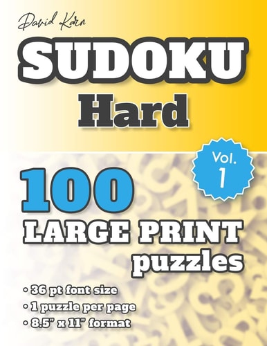 David Karn Sudoku - Hard Vol 1 100 Puzzles, Large Print, 36 Pt Font Size, 1 Puzzle Per Page