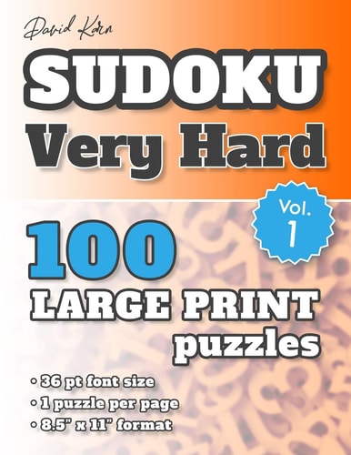 David Karn Sudoku - Very Hard Vol 1 100 Puzzles, Large Print, 36 Pt Font Size, 1 Puzzle Per Page