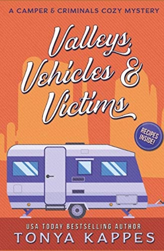 Valleys, Vehicles & Victims A Camper & Criminals Cozy Mystery Series