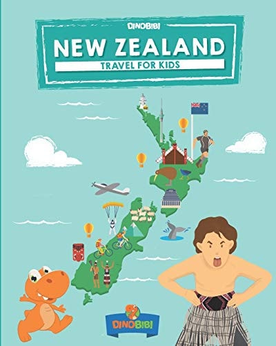 New Zealand Travel for Kids: The Fun Way to Discover New Zealand