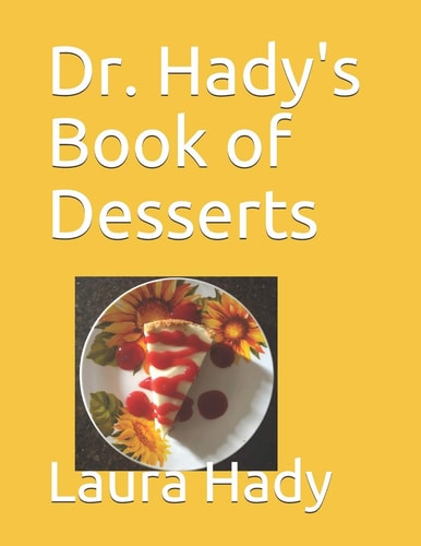 Dr. Hady's Book of Desserts