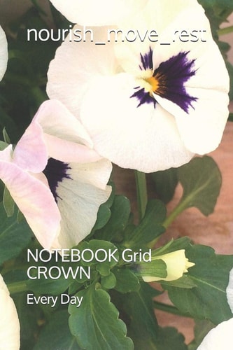 Nourish_move_rest NOTEBOOK Grid CROWN