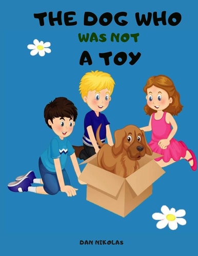 The Dog Who Was Not a Toy