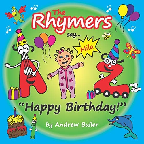 The Rhymers Say..."Happy Birthday!" Mila