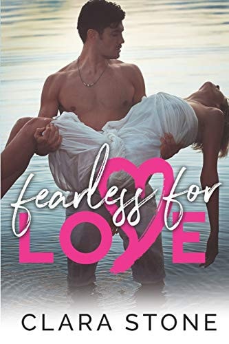 Fearless For Love A Standalone Interconnected Alpha Bad Boy Romantic Suspense