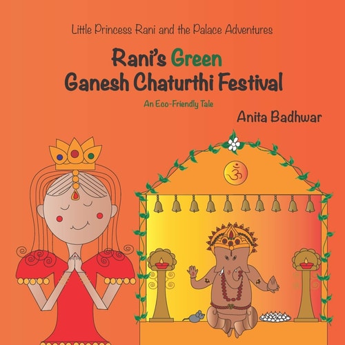 Rani's Green Ganesh Chaturthi Festival An Eco-Friendly Tale