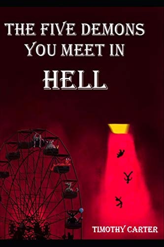 The Five Demons You Meet In Hell