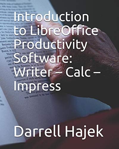 Introduction to LibreOffice Productivity Software Writer - Calc - Impress