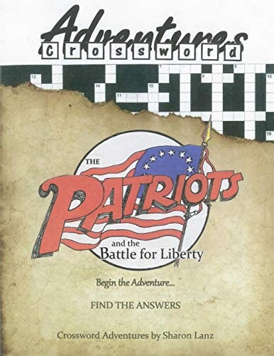 The Patriots and the Battle for Liberty