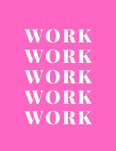Work Work Work Work Work