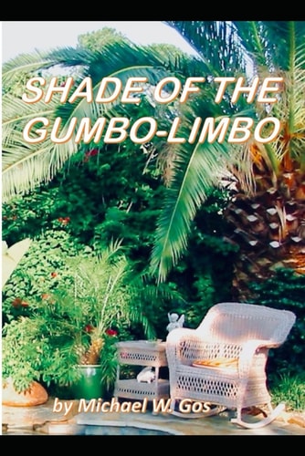 The Shade of the Gumbo-Limbo