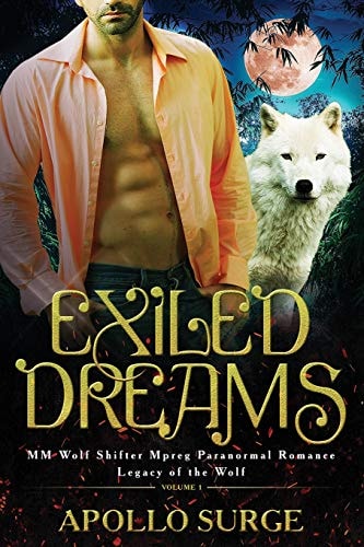Exiled Dreams M/M Wolf Shifter Mpreg Paranormal Romance