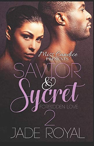 Savior & Sycret 2 A Forbidden Love