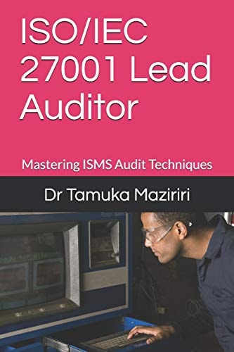 ISO/IEC 27001 Lead Auditor Mastering ISMS Audit Techniques
