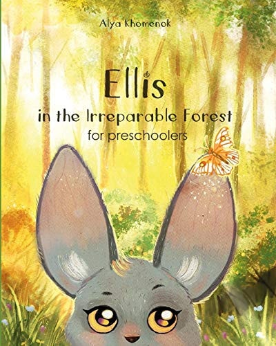 Ellis in the Irreparable Forest for Preschoolers