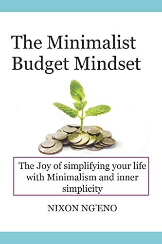 The Minimalist Budget Mindset The Minimalist Budget