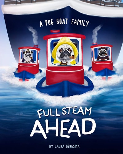 Full Steam Ahead A Pug Boat Family