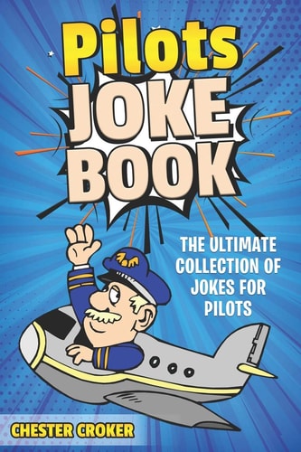 Pilot Jokes Huge Selection Of Funny Jokes For Pilots