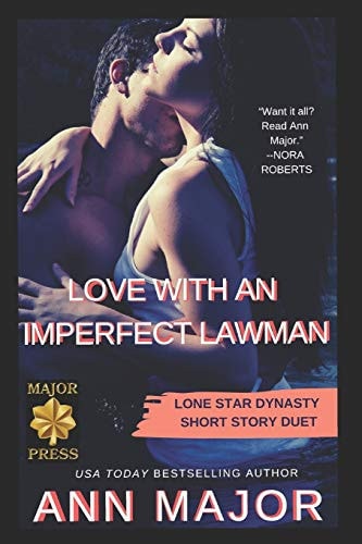 Love with an Imperfect Lawman Lone Star Dynasty Short Story Duet