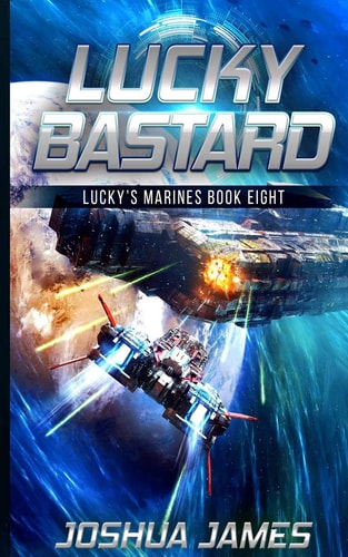 Lucky Bastard Lucky's Marines - Book Eight