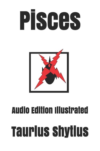 Pisces Audio Edition Illustrated