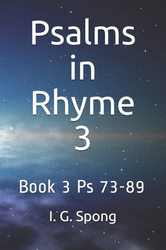 Psalms in Rhyme Book 3 Psalms 73-89